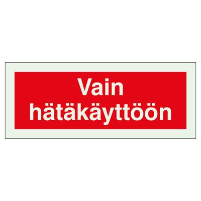 Vain hätäkäyttöön jälkivalaiseva Vain hätäkäyttöön jälkivalaiseva