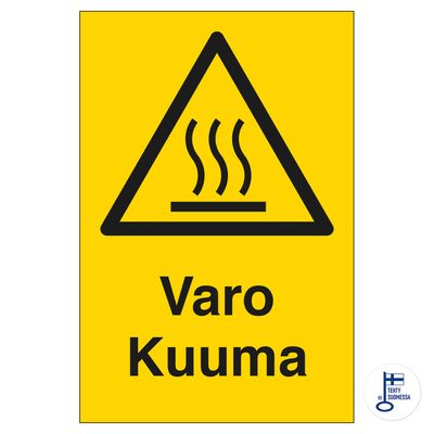 Varo kuuma. Varo kuuma.
