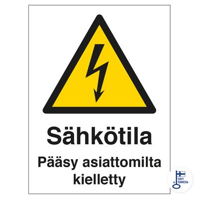 Sähkötila. Pääsy asiattomilta kielletty Sähkötila. Pääsy asiattomilta kielletty