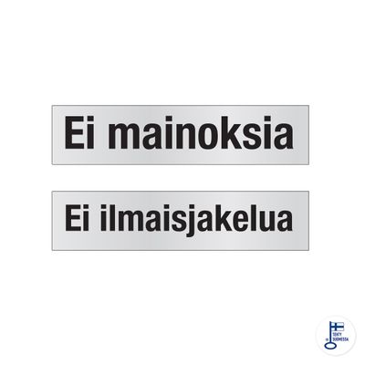 KP Ei mainoksia / Ei ilmaisjakelua 85x20TA