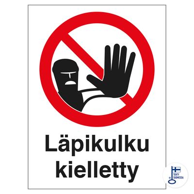 Läpikulku kielletty Läpikulku kielletty