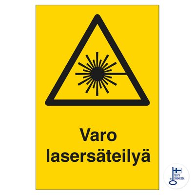 Varo lasersäteilyä Varo lasersäteilyä