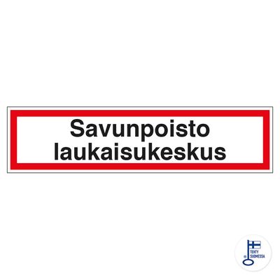 Savunpoisto laukaisukeskus Savunpoisto laukaisukeskus