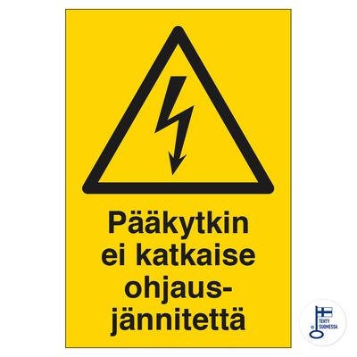 Pääkytkin ei katkaise ohjausjännitettä Pääkytkin ei katkaise ohjausjännitettä