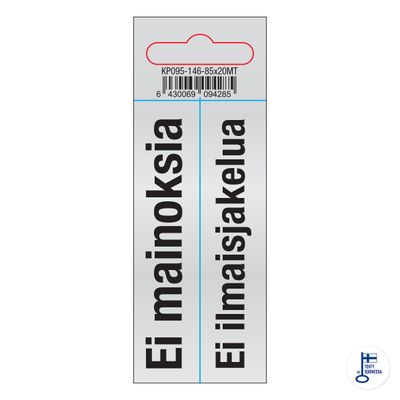 KP Ei mainoksia / Ei ilmaisjakelua 85x20TA