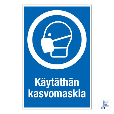Käytäthän kasvomaskia Käytäthän kasvomaskia