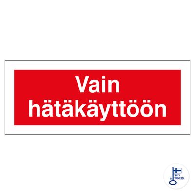 Vain hätäkäyttöön Vain hätäkäyttöön