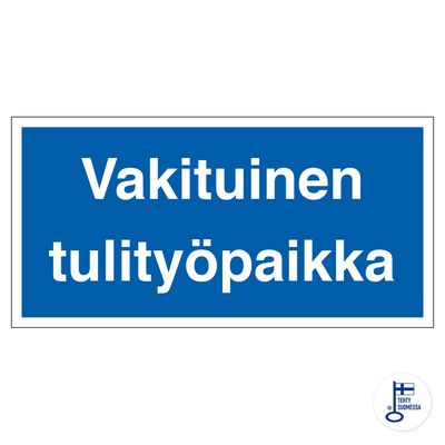 Vakituinen tulityöpaikka Vakituinen tulityöpaikka