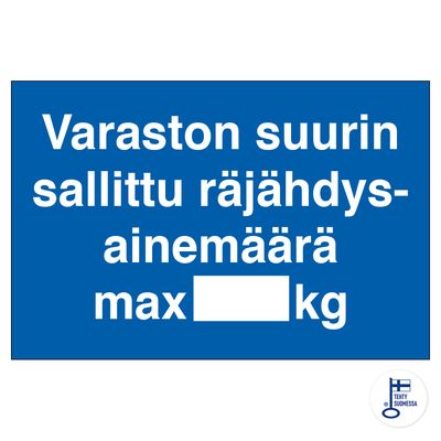 Varaston suurin sallittu räjähdysainemäärä max _kg Varaston suurin sallittu räjähdysainemäärä max _kg