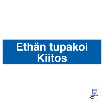 Ethän tupakoi kiitos Ethän tupakoi kiitos