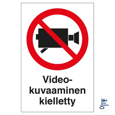 Videokuvaaminen kielletty Videokuvaaminen kielletty