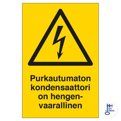 Purkautumaton kondensaattori on hengenvaarallinen Purkautumaton kondensaattori on hengenvaarallinen