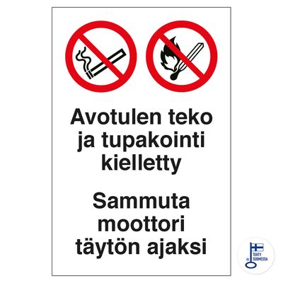 Avotulen teko ja tupakointi kielletty Avotulen teko ja tupakointi kielletty
