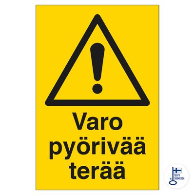 Varo pyörivää terää Varo pyörivää terää