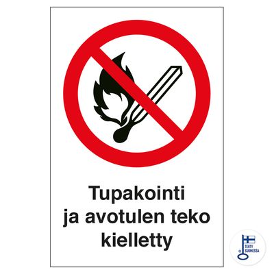Tupakointi ja avotulen teko kielletty Tupakointi ja avotulen teko kielletty