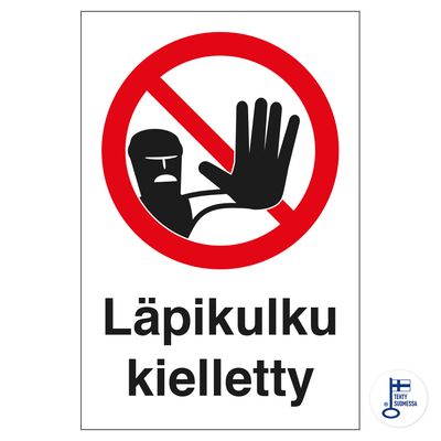 KP Läpikulku kielletty 300x400MU