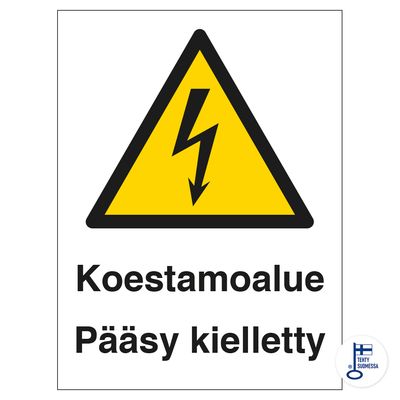 Koestamoalue. Pääsy kielletty Koestamoalue. Pääsy kielletty
