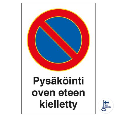 KP Pysäköinti oven eteen kielletty 200x300MU