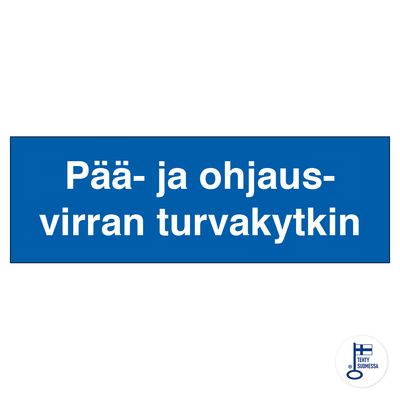 Pää- ja ohjausvirran turvakytkin Pää- ja ohjausvirran turvakytkin