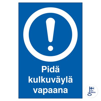 Pidä kulkuväylä vapaana Pidä kulkuväylä vapaana