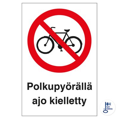 Polkupyörällä ajo kielletty Polkupyörällä ajo kielletty