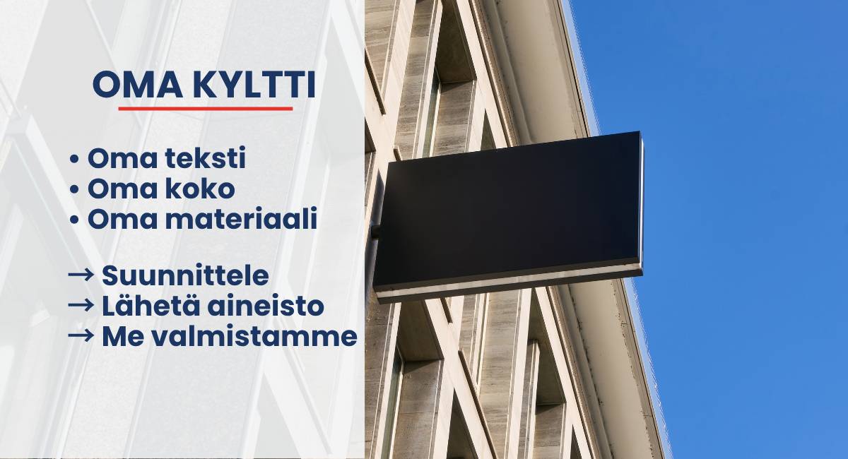Oma kyltti - suunnittele itse